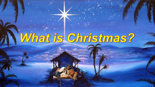 What is Christmas?