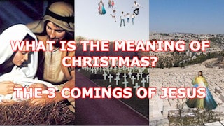 Do you know what Christmas means? There are 3 celebrations: The 3 Comings of Jesus width=320 height=180 title=